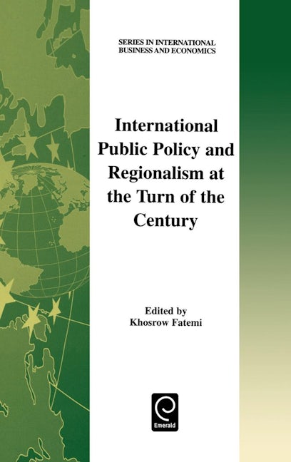 Book cover image for International Public Policy and Regionalism at the Turn of the Century ISBN: 9780080438856